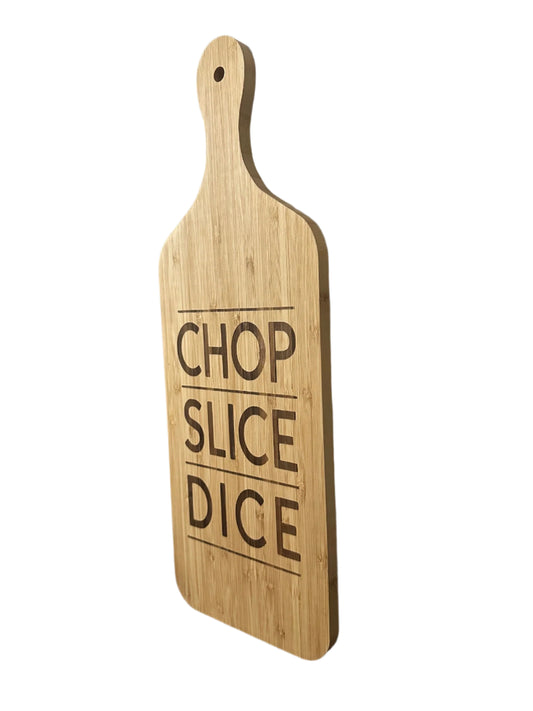 Chop Slice Dice Wood Cutting Board