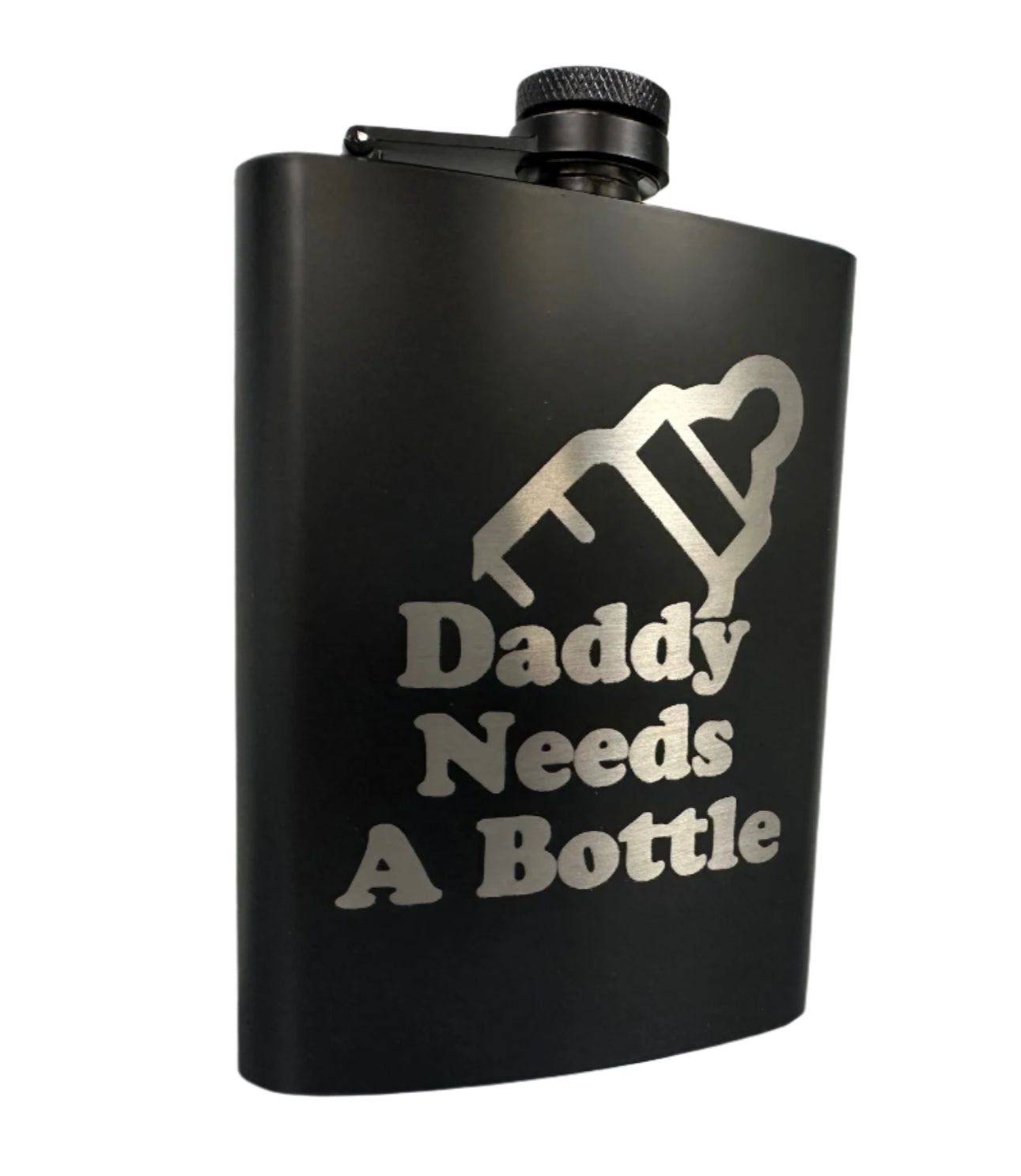 Daddy Needs A Bottle-Black Metal Flask