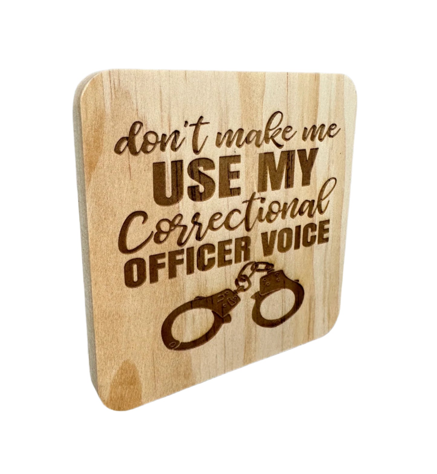 Corrections Officer Wood Coaster