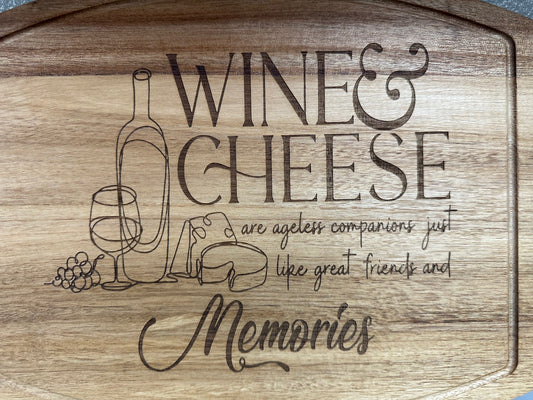 Wine, Cheese & Memories - Acacia Wood Cutting Board