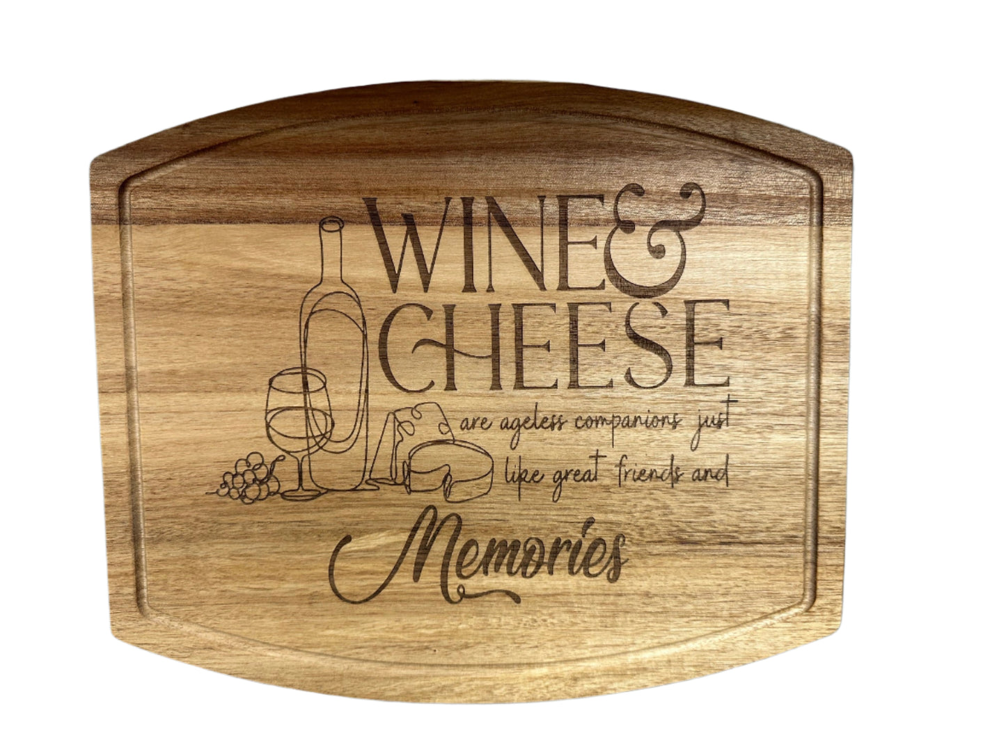 Wine, Cheese & Memories - Acacia Wood Cutting Board