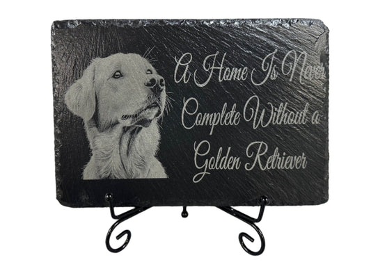 Golden Retriever Slate Display - A Home is Never Complete