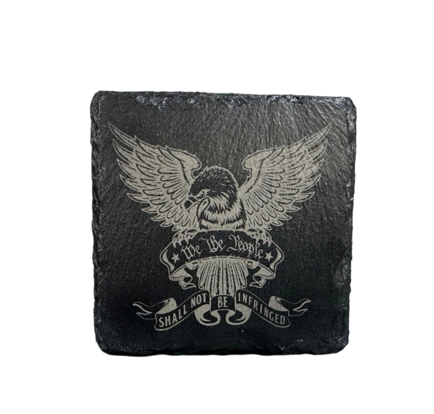 We The People - Slate Coaster