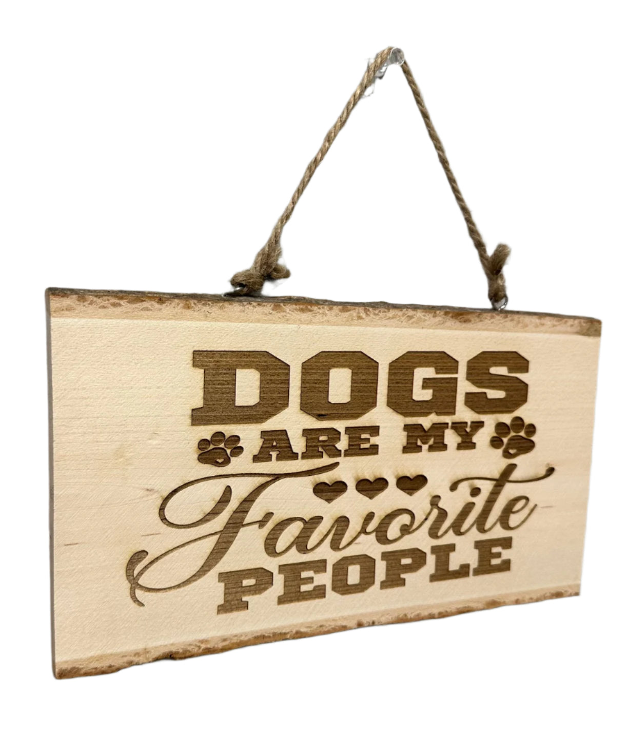 "Dogs Are My Favorite People" Wood Sign