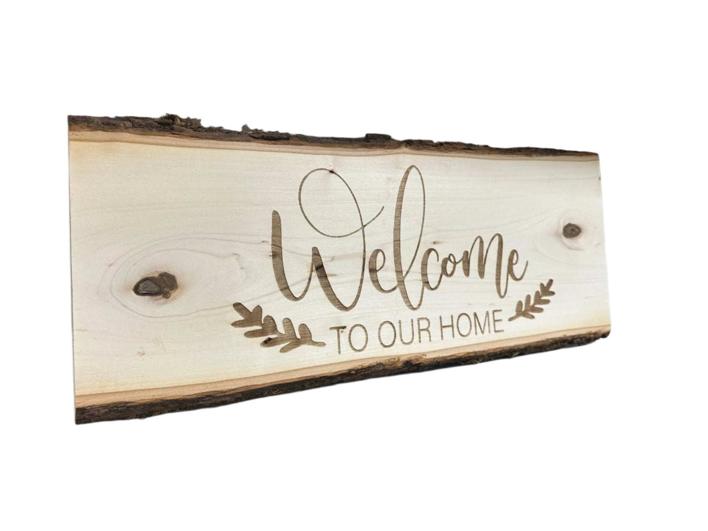 Welcome To Our Home - Engraved Wood Sign