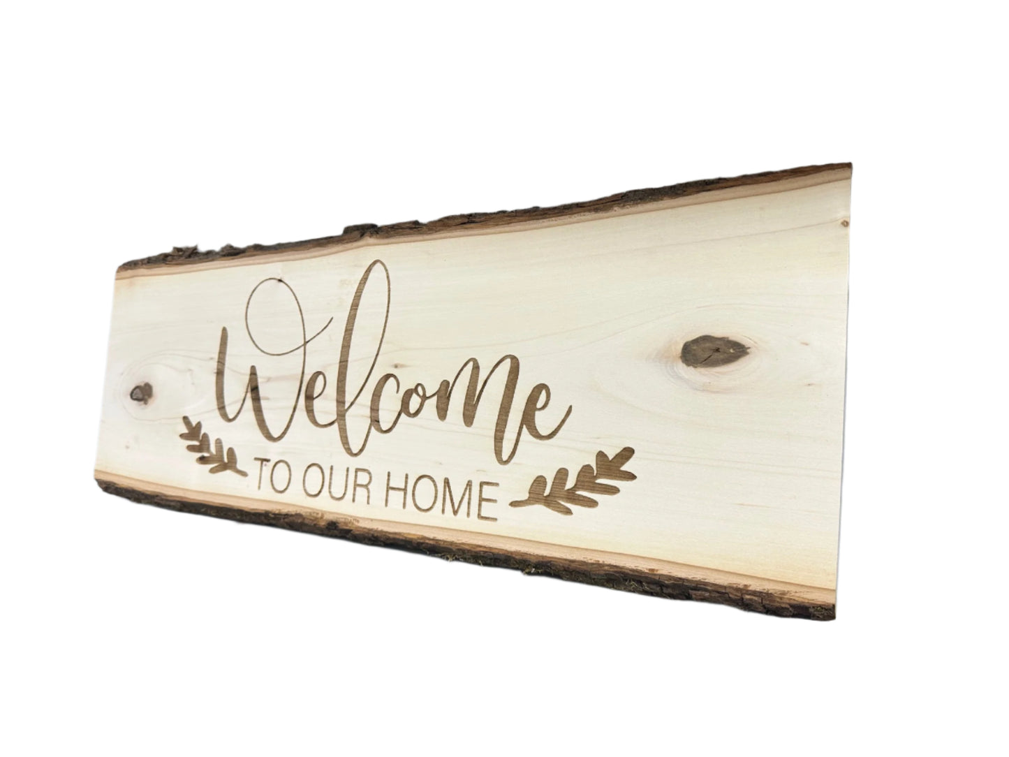 Welcome To Our Home - Engraved Wood Sign